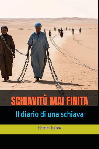 SCHIAVITÙ MAI FINITA: Il diario di una schiava von Independently published