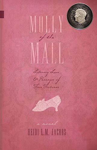 Molly of the Mall: Literary Lass & Purveyor of Fine Footwear (Nunatak First Fiction, Band 50) von NeWest Press