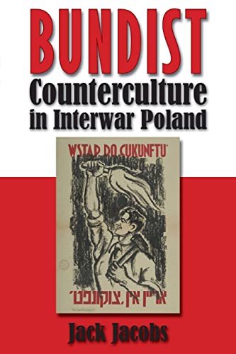 Bundist Counterculture in Interwar Poland (Modern Jewish History) von Syracuse University Press
