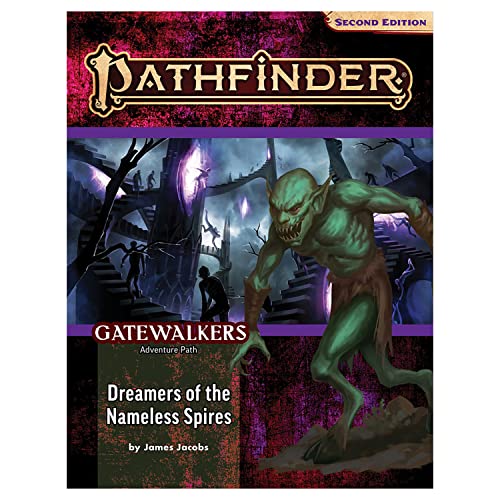 Pathfinder Adventure Path: Dreamers of the Nameless Spires (Gatewalkers 3 of 3) (P2): Dreamers of the Nameless Spires P2 (PATHFINDER ADV PATH GATEWALKERS (P2))