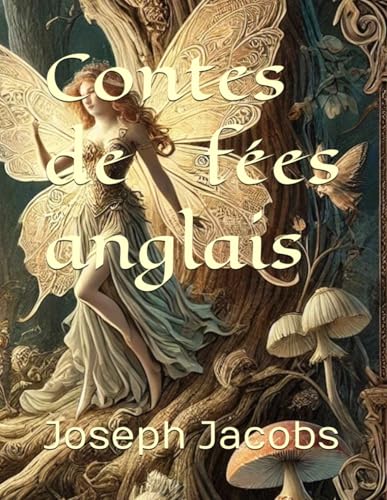 Contes de fées anglais: édition complète Contes de fées anglais: édition complète von Independently published