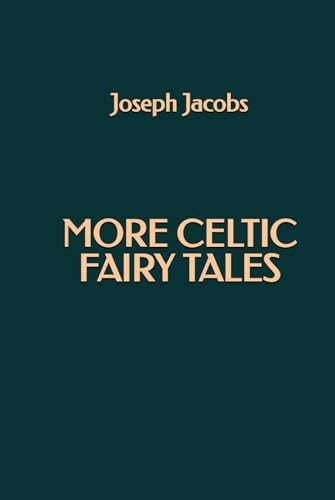 More Celtic Fairy Tales More Celtic Fairy Tales von Independently published