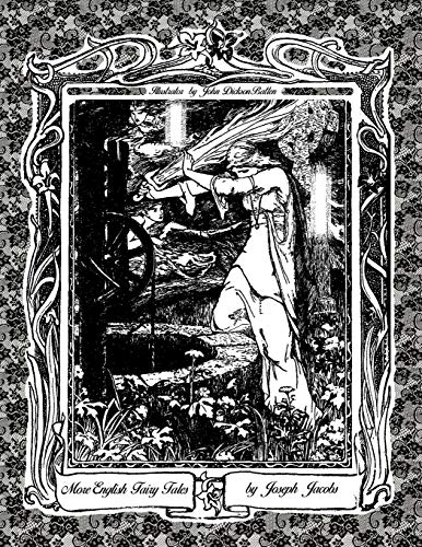 More English Fairy Tales by Joseph Jacobs: Illustrator by John Dickson Batten More English Fairy Tales by Joseph Jacobs: Illustrator by John Dickson Batten von Independently Published