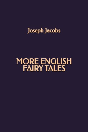 More English Fairy Tales More English Fairy Tales von Independently published