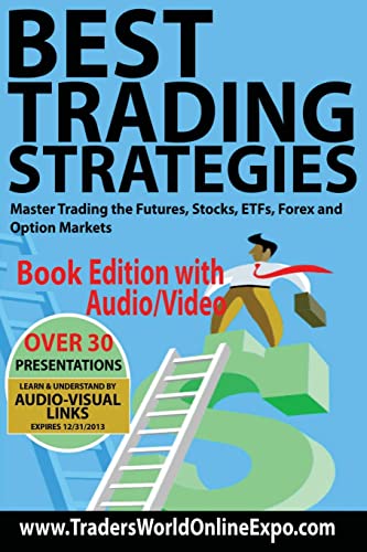 Best Trading Strategies: Master Trading the Futures, Stocks, ETFs, Forex and Option Markets (Traders World Online Expo Books, Band 3) von Createspace Independent Publishing Platform