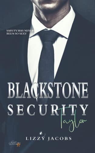Blackstone Security: Taylor (Blackstone-Security-Reihe, Band 3)