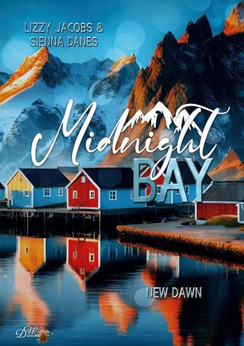 Midnight Bay: New Dawn (Midnight-Bay-Serie 3) von tolino media