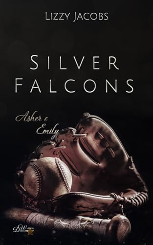 Silver Falcons: Asher & Emily von Written Dreams Verlag