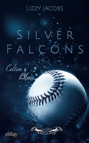 Silver Falcons: Colton & Blair von Written Dreams Verlag