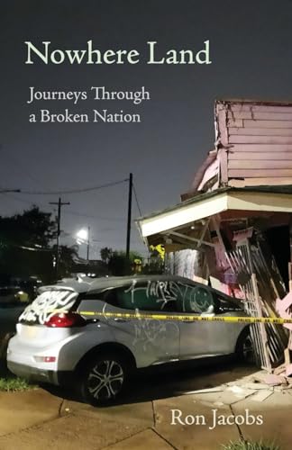 Nowhere Land: Journey Through a Broken Nation: Journeys Through a Broken Nation: Journey von Fomite