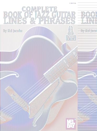 Complete Book of Jazz Guitar Lines & Phrases von Mel Bay Publications, Inc.