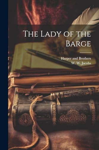 The Lady of the Barge von Legare Street Press
