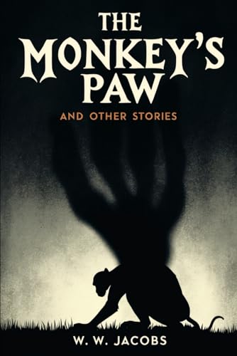 The Monkey’s Paw and Other Stories von Independently published