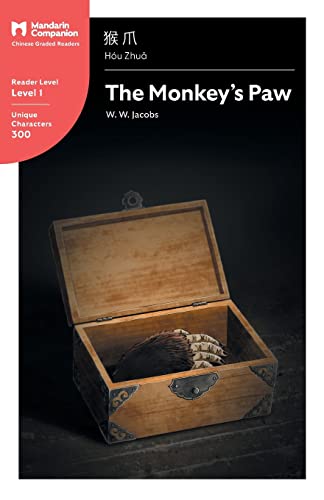 The Monkey's Paw: Mandarin Companion Graded Readers Level 1, Simplified Chinese Edition von Mandarin Companion