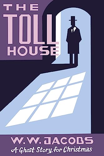 Toll House: A Ghost Story for Christmas (Seth's Christmas Ghost Stories)