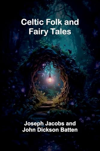 Celtic Folk and Fairy Tales von Alpha Edition