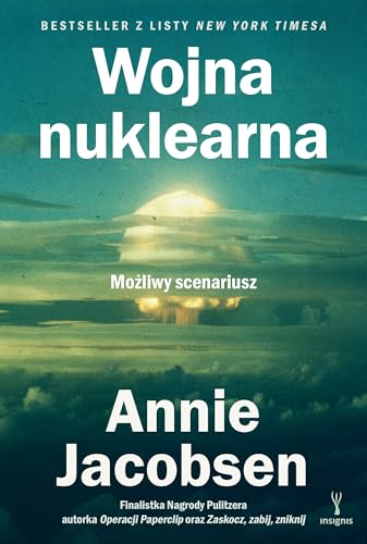 Wojna nuklearna Możliwy scenariusz Wojna nuklearna Możliwy scenariusz von Insignis Media