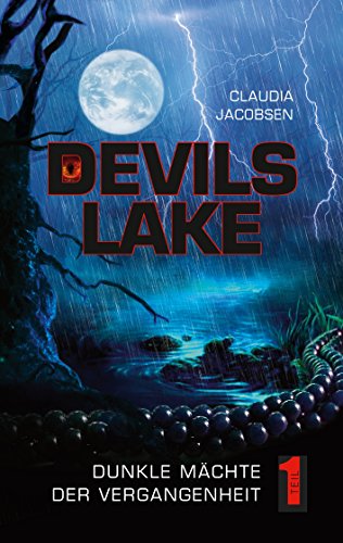 Devils Lake - Dunkle Mächte der Vergangenheit von Books on Demand