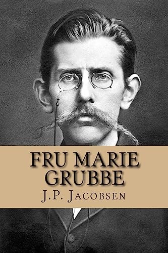 Fru Marie Grubbe: Interieurer fra det syttende Aarhundrede (Nordic Classics) von CREATESPACE