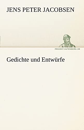 Gedichte und Entwürfe (TREDITION CLASSICS)