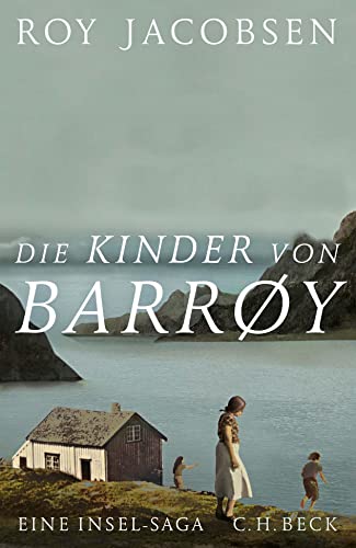 Die Kinder von Barrøy: Roman von Beck C. H.