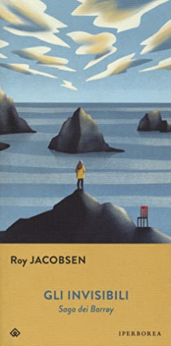 Gli invisibili. Saga dei Barrøy (Gli Iperborei) von Iperborea
