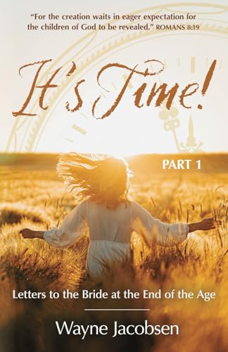 It's Time!: Letters to the Bride at the End of the Age von Trailview Media