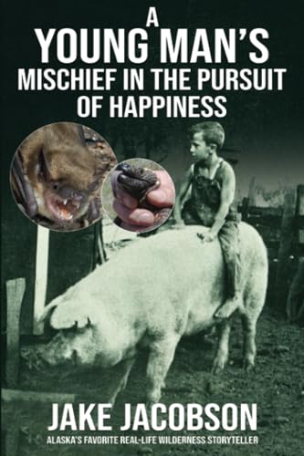 A Young Man’s Mischief in the Pursuit of Happiness