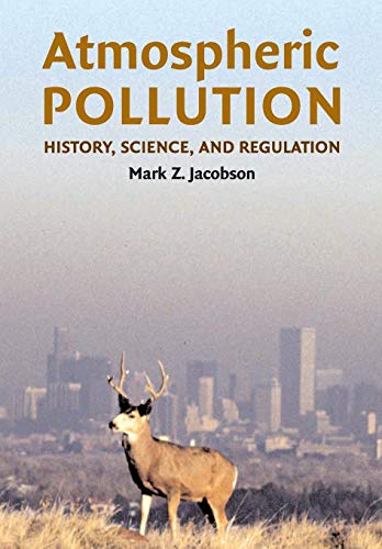 Atmospheric Pollution: History, Science, and Regulation von Cambridge University Press