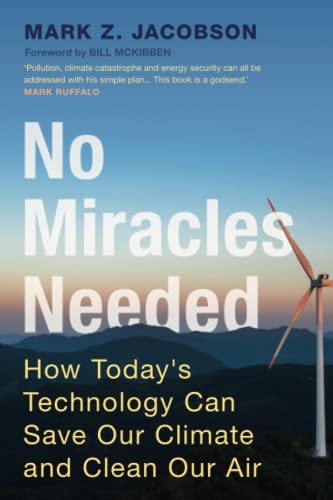 No Miracles Needed: How Today's Technology Can Save Our Climate and Clean Our Air von Cambridge University Press