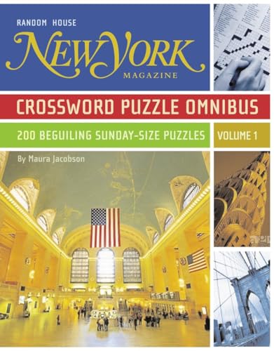 New York Magazine Crossword Puzzle Omnibus, Volume 1: 200 Beguiling Sunday-Size Puzzles