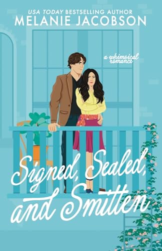 Signed, Sealed, and Smitten: a whimsical romance (Only Magic in the Building) von Four Petal Press