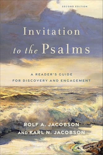 Invitation to the Psalms: A Reader's Guide for Discovery and Engagement von Baker Academic, Div of Baker Publishing Group