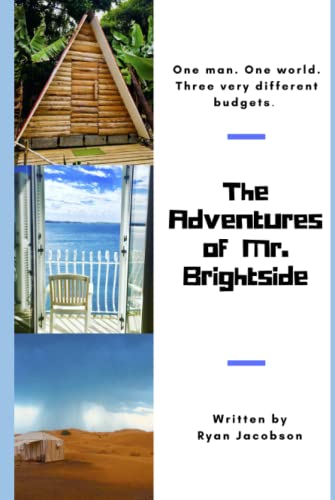 The Adventures of Mr. Brightside: One man. One world. Three very different budgets.