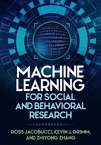 Machine Learning for Social and Behavioral Research (The Methodology in the Social Sciences)