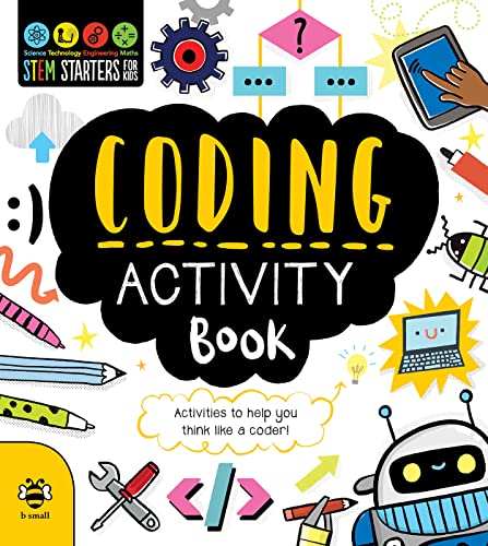 Coding Activity Book: Activities to Help You Think Like a Coder! (STEM Starters for Kids)
