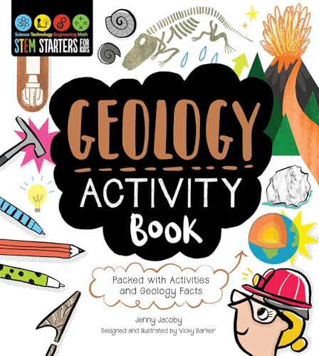 STEM Starters for Kids Geology Activity Book: Packed with Activities and Geology Facts