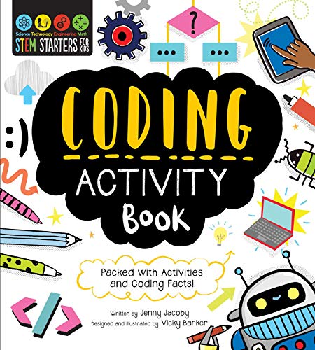Stem Starters for Kids Coding Activity Book: Packed With Activities and Coding Facts!