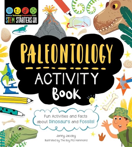 Stem Starters for Kids Paleontology Activity Book: Fun Activities and Facts About Dinosaurs and Fossils! von Racehorse