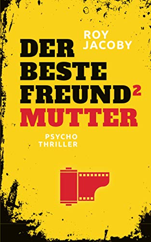 Der beste Freund 2: Mutter (Psychothriller) (Rick, Band 2) von Independently published