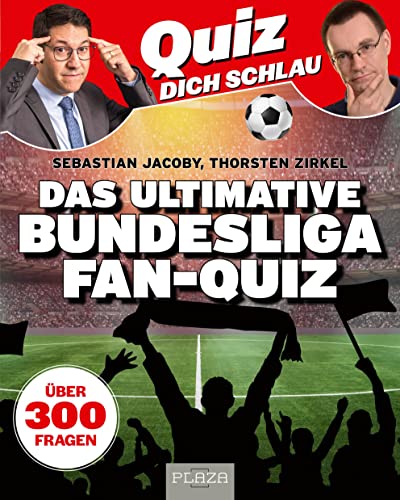 Quiz dich schlau: Das ultimative Bundesliga Fan-Quiz: Über 300 Fragen rund um Fußball. Fußball-Quiz Quizbuch Fußballquiz Geschenk Fußballfan Quiz dich schlau: Das ultimative Bundesliga Fan-Quiz: Über 300 Fragen rund um Fußball. Fußball-Quiz Quizbuch Fußballquiz Geschenk Fußballfan