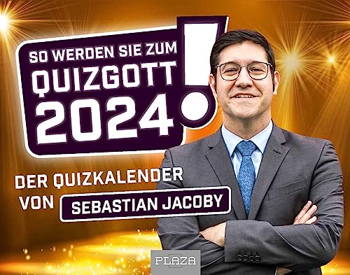 So werden Sie zum Quizgott Kalender 2024 – Tagesabreißkalender: Der Quizkalender von Sebastian Jacoby. Rätselspaß & Wissen testen mit diesem Tischkalender