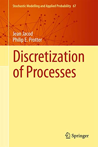 Discretization of Processes (Stochastic Modelling and Applied Probability, 67, Band 67) von Springer