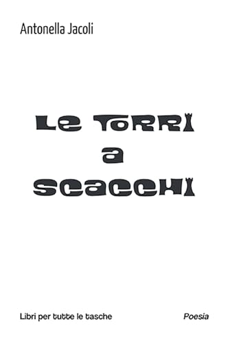 Le torri a scacchi (Libri per tutte le tasche) von Robin Edizioni