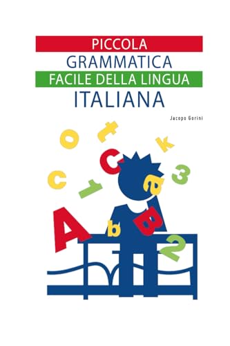 Piccola grammatica facile della lingua italiana