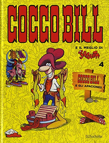 Cocco Bill e gli Apaciones (Il meglio di Jacovitti) von Hachette (Milano)