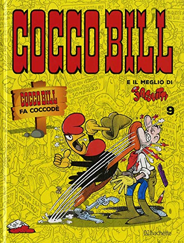 Cocco Bill fa coccodè (Il meglio di Jacovitti) von Hachette (Milano)