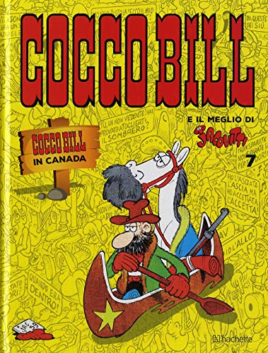 Cocco Bill in Canada (Il meglio di Jacovitti) von Hachette (Milano)