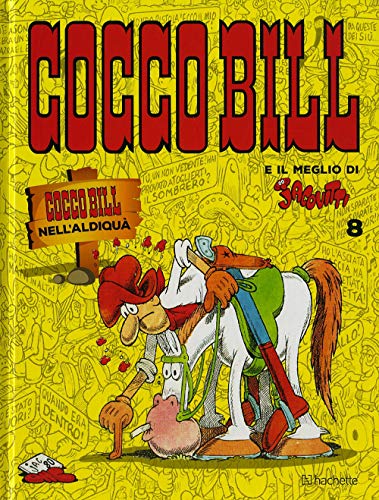 Cocco Bill nell'aldiquà (Il meglio di Jacovitti) von Hachette (Milano)