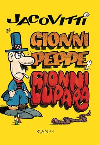 Jacovitti. Gionni Peppe e Gionni Lupara (Nuvole d'autore)